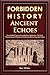 Forbidden History Ancient E...
