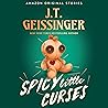 Spicy Little Curses by J.T. Geissinger
