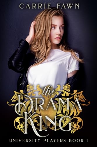 The Drama King: A Dark MMFM Omegaverse Bully Romance (The University Players Duet Book 1)