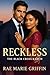 Reckless by Rae Marie Griffin