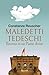 Maledetti tedeschi: Ritorno in un Paese diviso (Italian Edition)