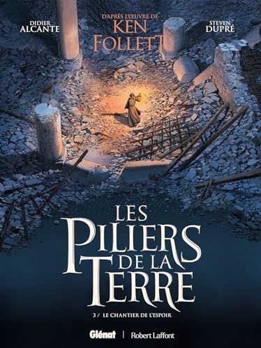 Les Piliers de la Terre - Tome 03: Le Chantier de l'espoir (French Edition)