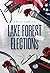 LAKE FOREST ELECTIONS: REZI & KRATOS (French Edition)