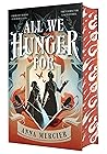 All We Hunger For by Anna Mercier All We Hunger For by Anna Mercier
