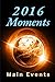 2016 Moments | Main Events ...