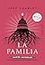 La familia: Las raíces invi...