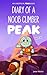 PEAK: Diary of a Noob Climber: An Unofficial PEAK Book (Video Game Adventure Book for Kids) | For Boys and Girls Who Love Gaming | Gift for Young Gamers Ages 8–12