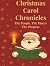 Christmas Carol Chronicles:...