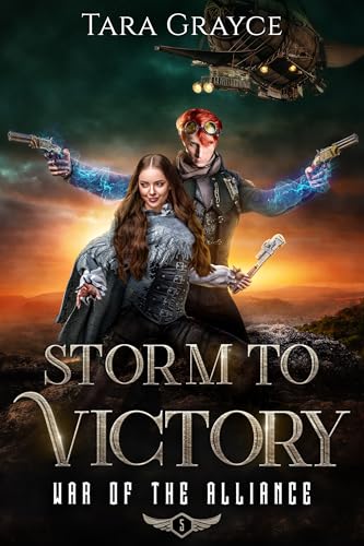 Storm to Victory (War of the Alliance, #5)