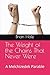The Weight of the Chains Th...