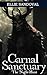 Carnal Sanctuary by Ellie Sandoval Carnal Sanctuary by Ellie Sandoval