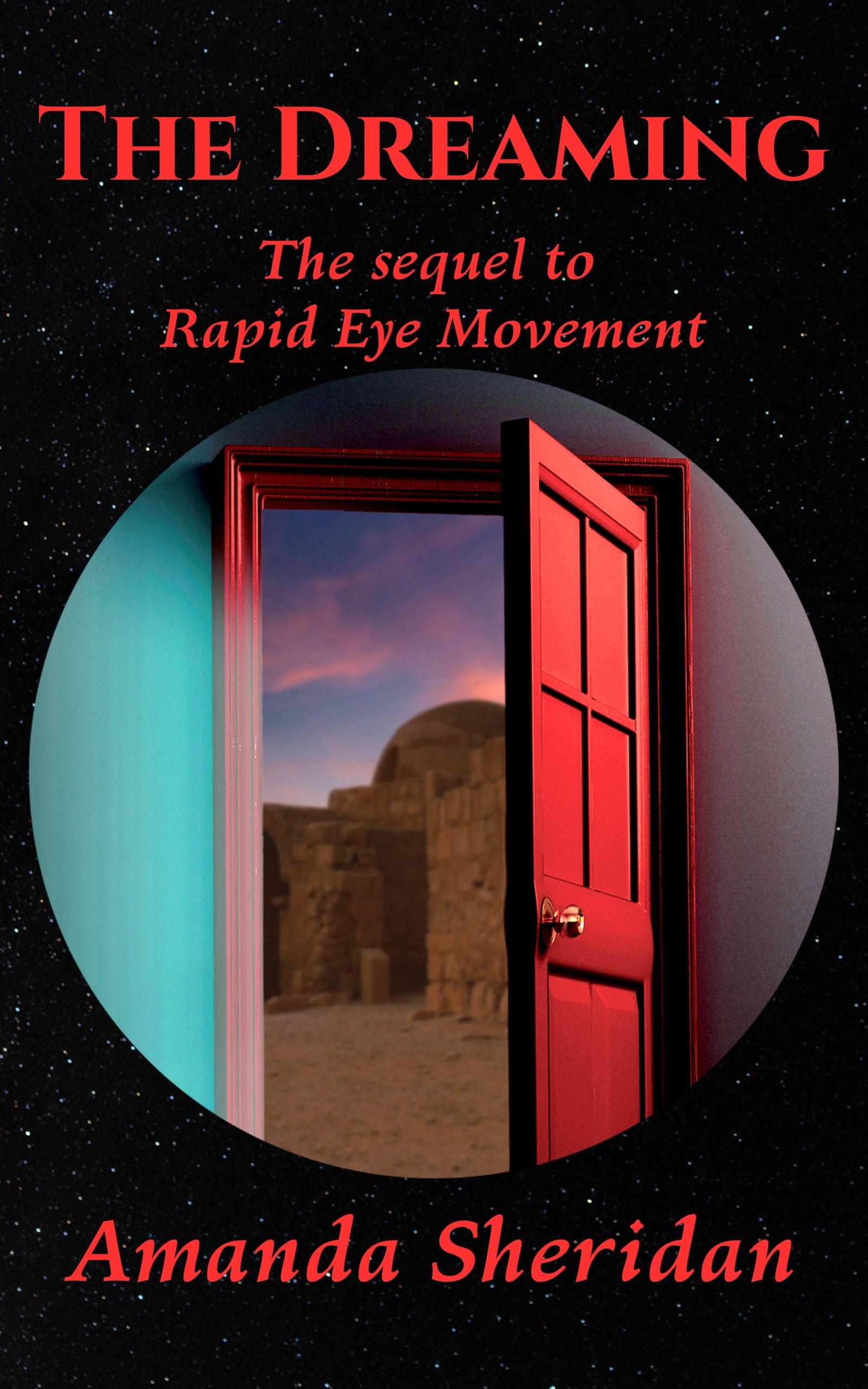 The Dreaming: The sequel to Rapid Eye Movement