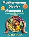 Mediterranean Diet for Menopause by Elvira Dunn
