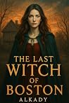 The Last Witch of...