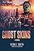 Ghost Skins by Vern E. Smith