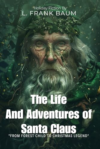 The Life and Adventures of Santa Claus