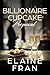 Billionaire Cupcake Proposa...