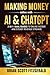 Making Money Online with AI & ChatGPT: 2 in 1 - Dual Guides to Online Income & Steady Revenue Streams (How To Make Money)