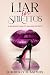 Liar in Stilettos: A Woman'...