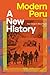 Modern Peru by Paulo Drinot