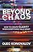 Beyond Chaos: How to Create...