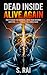 Dead Inside, Alive Again by S. Rai