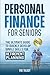 Personal Finance for Seniors by RW TALBOT