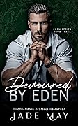 Devoured by Eden