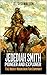 Jedediah Smith: Pioneer And...