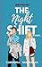 The Night Shift: Moore Sisters, Book 2