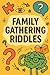 Family Gathering Riddles: F...