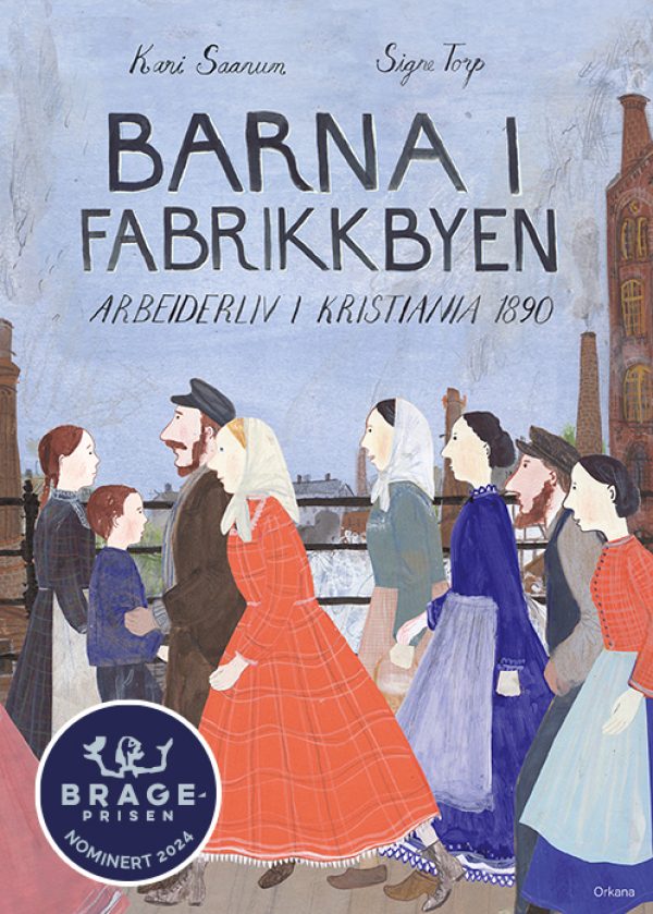 Barna i fabrikkbyen : Arbeiderliv i Kristiania 1890