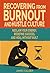 Recovering From Burnout and...
