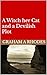 A Witch, her Cat and a Devilish Plot (Agnes the Scarborough Witch Book 14)