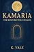 Kamaria: The Moon Between R...