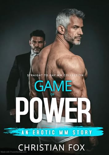Game of Power: Straight To Gay MM First Time Explicit Short Story (Straight To Gay Mm Collection)