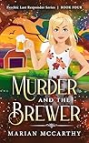 Murder and the Brewer: A Paranormal Cozy Mystery (Psychic Last Responder Book 4) Book cover for Murder and the Brewer: A Paranormal Cozy Mystery (Psychic Last Responder Book 4)