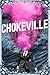 Chokeville