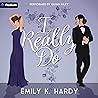 I Really Do: I Re...