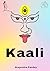 Kaali: From A Common Woman to The Wonder Woman