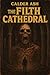 The Filth Cathedral by Calder Ash