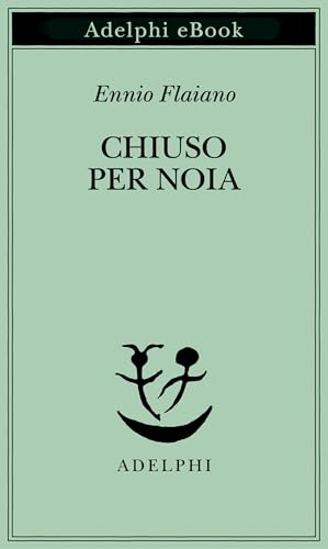 Chiuso per noia (Kindle Edition)