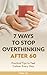 7 Ways to Stop Overthinking...