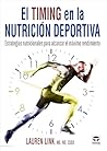 El Timing en la nutrición deportiva: Estrategias nutricionales para alcanzar el máximo rendimiento