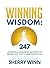 Winning Wisdom by Sherry Winn