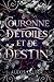 Couronne D'étoiles et de Destin (Sang et de Sel t. 3) (French Edition)