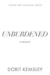 Unburdened: A Memoir