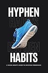 Hyphen Habits: A ...