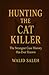 Hunting the Cat Killer: The...