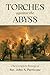 Torches Against the Abyss by John Perricone